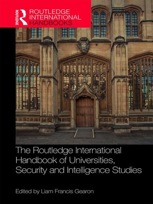cover image of The Routledge International Handbook of Universities, Security and Intelligence Studies